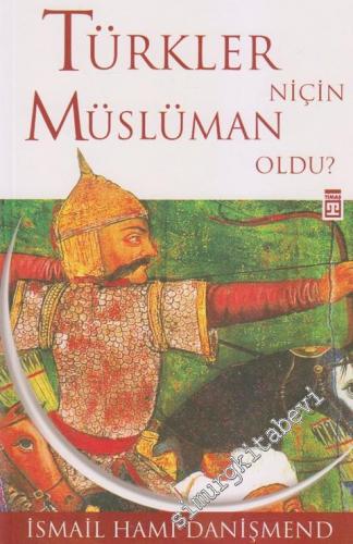Türkler Niçin Müslüman Oldu ?
