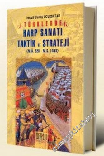 Türklerde Harp Sanatı Taktik ve Strateji: M.Ö. 220 - M.S. 1453