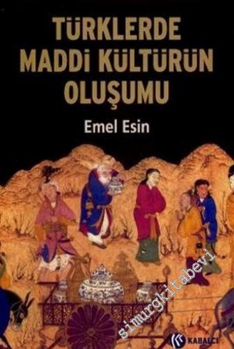 Türklerde Maddi Kültürün Oluşumu