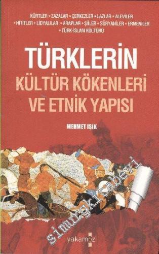Türklerin Kültür Kökenleri ve Etnik Yapısı