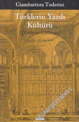 Türklerin Yazılı Kültürü: Türklerin Edebiyatı