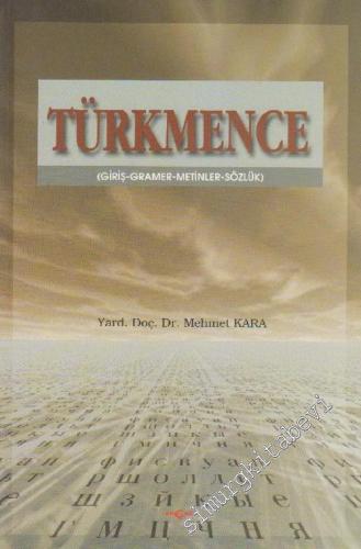 Türkmence: Giriş, Gramer, Metinler, Sözlük