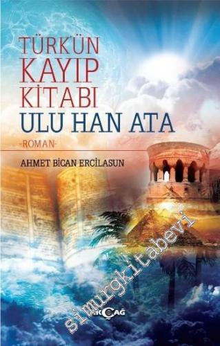 Türk'ün Kayıp Kitabı: Ulu Han Ata