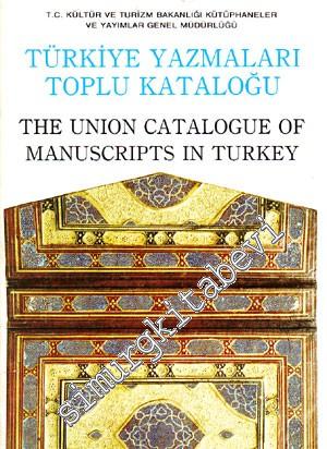 TÜYATOK Türkiye Yazmaları Toplu Kataloğu 01 / I = The Union Catalogue 