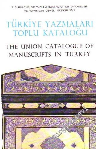 TÜYATOK Türkiye Yazmaları Toplu Kataloğu 07 /II = The Union Catalogue 