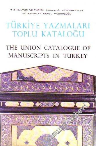 TÜYATOK Türkiye Yazmaları Toplu Kataloğu 07 / III = The Union Catalogu
