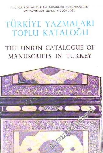 TÜYATOK Türkiye Yazmaları Toplu Kataloğu 07 / IV = The Union Catalogue