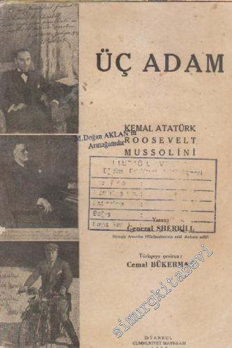 Üç Adam: Kemal Atatürk, Roosevelt, Mussolini