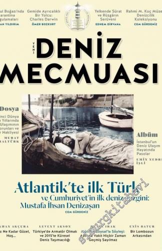 Üç Aylık Yeni Deniz Mecmuası - Dosya: Atlantik'te İlk Türk ve Cumhuriy