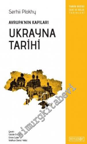 Ukrayna Tarihi: Avrupa'nın Kapıları