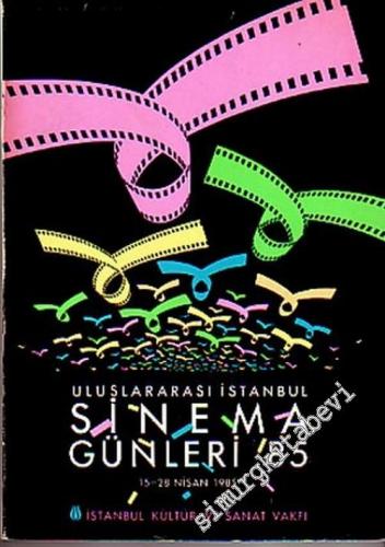 Uluslararası İstanbul Sinema Günleri ‘85: 15 - 28 Nisan 1985
