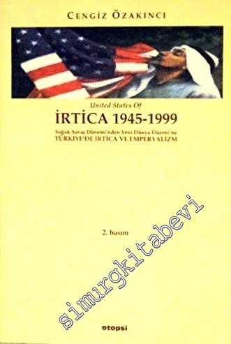 United States Of İrtica 1945-1999: Soğuk Savaş Dönemi'nde Yeni Dünya D