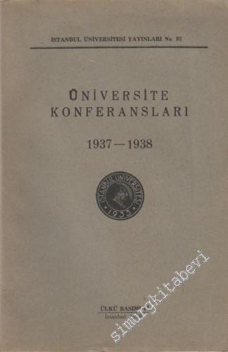 Üniversite Konferansları: 1937 - 1938