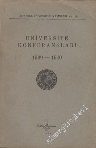 Üniversite Konferansları: 1939 - 1940