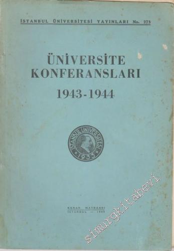 Üniversite Konferansları: 1943 - 1944