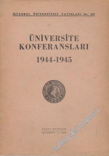 Üniversite Konferansları: 1944 - 1945