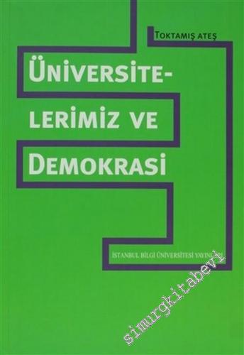 Üniversitelerimiz ve Demokrasi