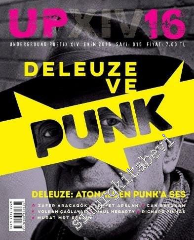 UP Underground Poetix Dergisi - Deleuze ve Post Punk - Sayı: 16 Ekim