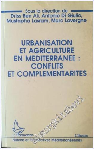 Urbanisation et Agriculture en Mediterranée: Conflits Complementarites