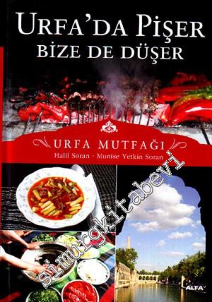 Urfa'da Pişer Bize de Düşer - Urfa Mutfağı