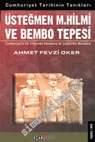Üsteğmen M. Hilmi ve Bembo Tepesi: Cumhuriyet'in İlk Yıllarında Karade