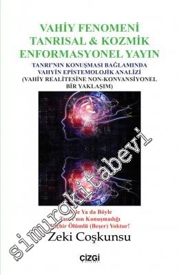 Vahiy Fenomeni Tanrısal ve Kozmik Enformasyonel Yayın
