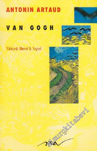 Van Gogh: Toplumun İntihar Ettirdiği