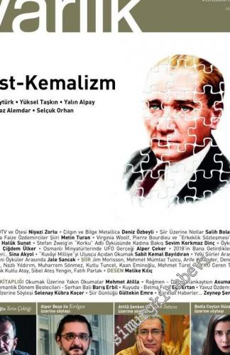 Varlık Aylık Edebiyat ve Kültür Dergisi - Post-Kemalizm - Sayı: 1337 Ş