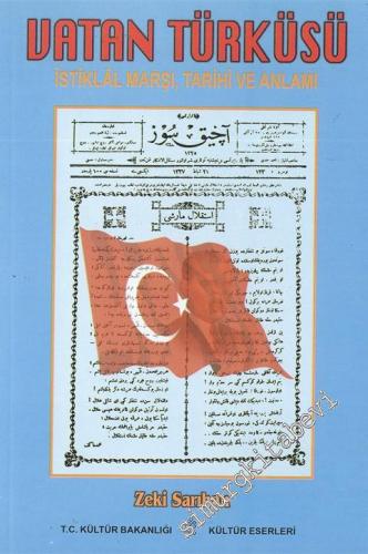 Vatan Türküsü: İstiklal Marşı, Tarihi ve Anlamı