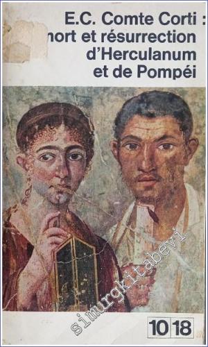 Vie, Mort et Resurrection D'herculanum et de Pompei