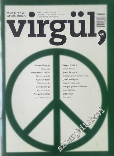 Virgül Aylık Kitap ve Eleştiri Dergisi - Sayı: 60 Mart