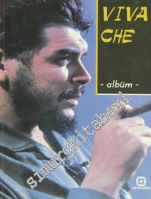 Viva Che - Albüm: Alemin Aydınlığına Adanmış Onurlu Bir Ömür