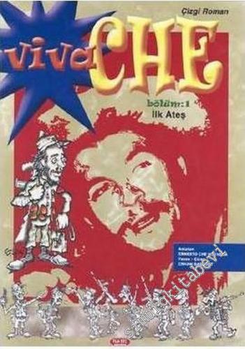 Viva Che, Bölüm 1: İlk Ateş