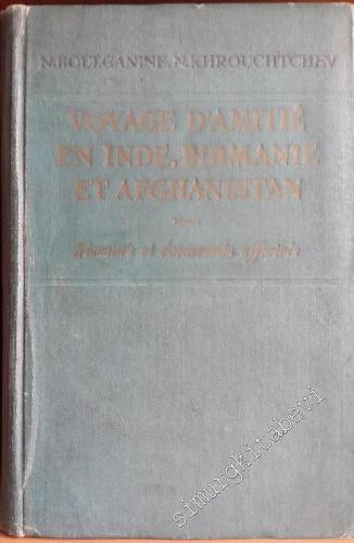 Voyage d'Amitie En Inde, Birmanie et Afghanistan: Discours et Document