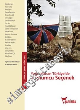 Yağmalanan Türkiye'de Toplumcu Seçenek