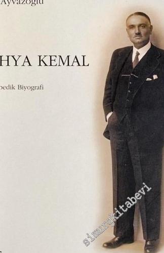 Yahya Kemal: Ansiklopedik Biyografi