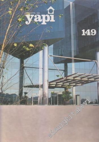 Yapı - Mimarlık Kültür ve Sanat Dergisi - Sayı: 149 Nisan
