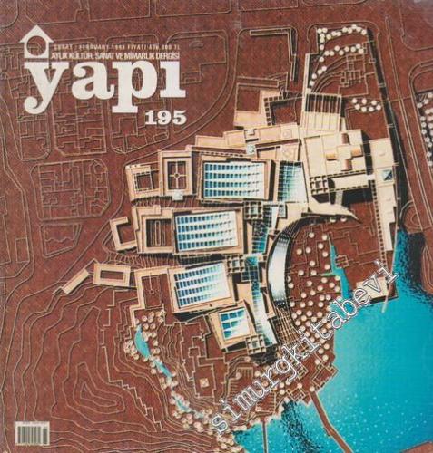 Yapı - Mimarlık Kültür ve Sanat Dergisi - Sayı: 195 Şubat