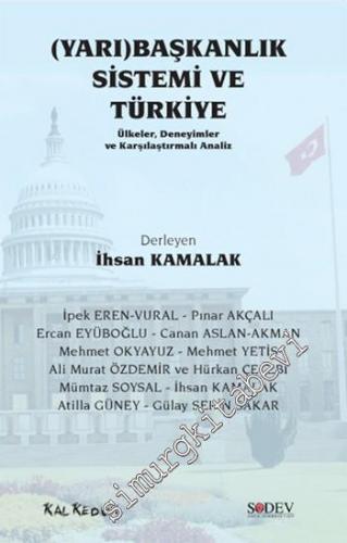 Yarı Başkanlık Sistemi ve Türkiye: Ülkeler, Deneyimler ve Karşılaştırm