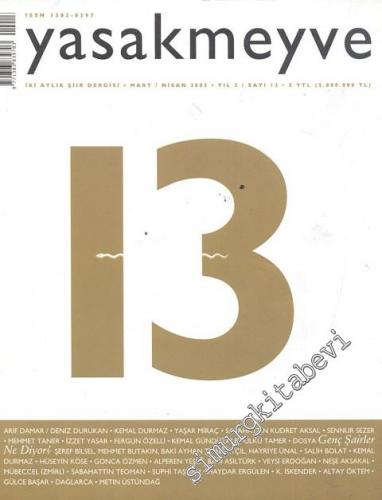 Yasakmeyve: İki Aylık Şiir Dergisi - Sayı; 13, Mart - Nisan 2005 3