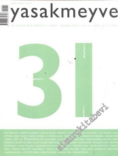 Yasakmeyve: İki Aylık Şiir Dergisi - Sayı: 31, Yıl: 6, Mart - Nisan 20