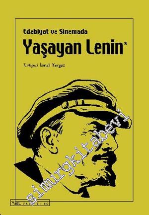 Yaşayan Lenin : Edebiyat ve Sinemada