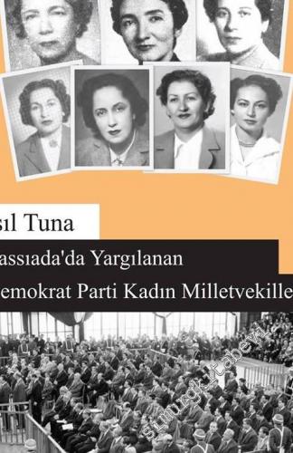 Yassıada'da Yargılanan Demokrat Parti Kadın Milletvekilleri