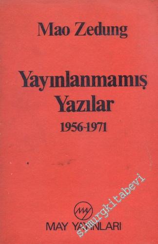 Yayınlanmamış Yazılar 1956 - 1971