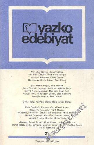 Yazko Edebiyat Dergisi - Sayı: 21; Temmuz 1982