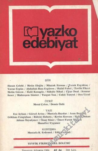 Yazko Edebiyat Dergisi - Sayı: 45 - 46; Temmuz - Ağustos 1984