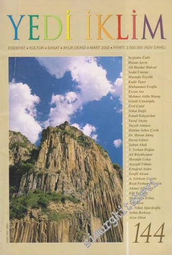 Yedi İklim: Edebiyat, Kültür, Sanat Aylık Dergisi - 144 Mart