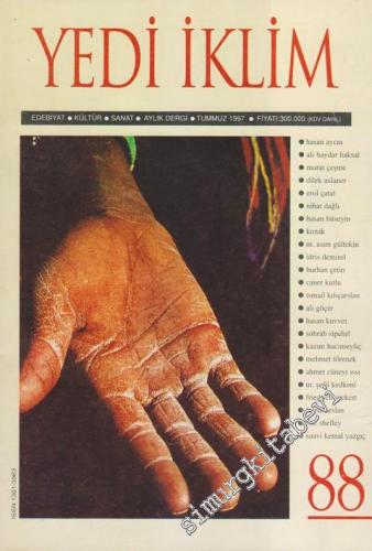 Yedi İklim: Edebiyat, Kültür, Sanat Aylık Dergisi - 88 Temmuz