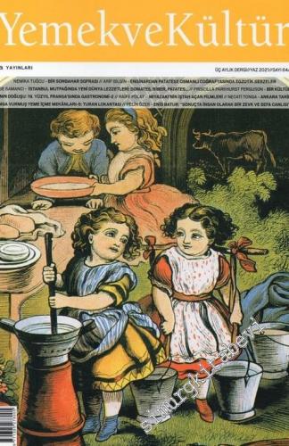 Yemek ve Kültür - Üç Aylık Dergi - Mutfakta sınır ihlâlleri - Sayı: 64