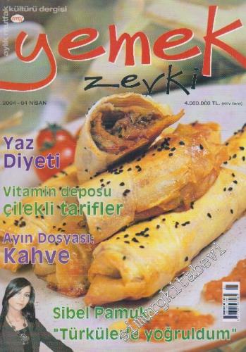 Yemek Zevki Aylık Mutfak Kültürü Dergisi - Nisan